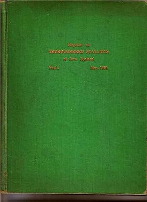 Register of Thoroughbred Stallions of New Zealand Vol I. May 1951