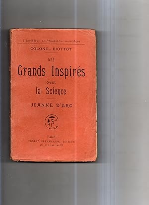 LES GRANDS INSPIRES DEVANT LA SCIENCE. JEANNE D'ARC.