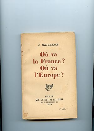 OU VA LA FRANCE ? OU VA L'EUROPE ?