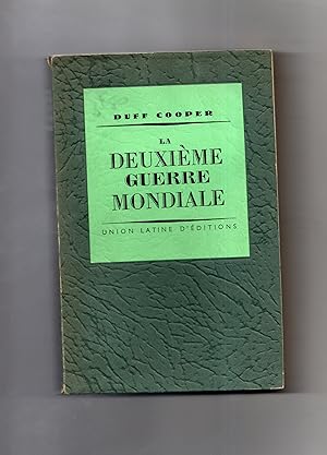 LA DEUXIEME GUERRE MONDIALE. PREMIERE PHASE . Texte Français de S.W. Monod.