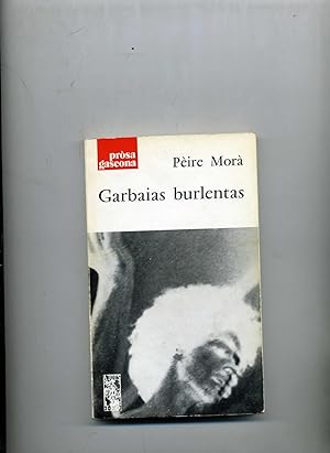GARBAIAS BURLENTAS.