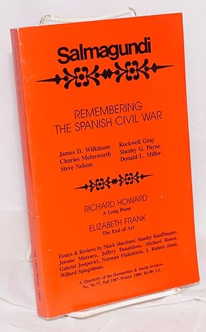 Remembering the Spanish Civil War; James Wilkinson, Charles Molesworth, Steve Nelson, Rockwell Gr...
