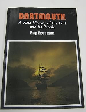 Dartmouth - A New History of the Port and its People