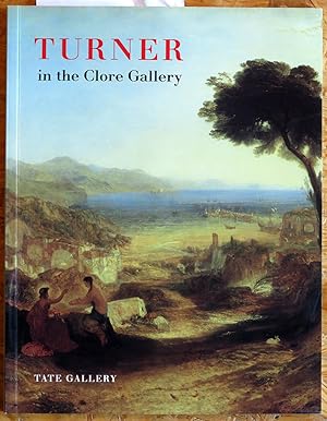 Turner in the Clore Gallery. An illustrated guide