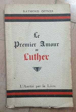 Le Premier Amour De Luther