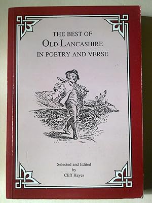 The Best Of Old Lancashire In Poetry And Verse
