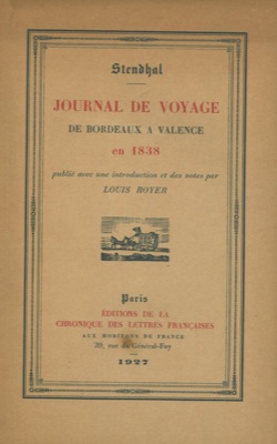 Journal de voyage de Bordeaux a Valence en 1838. Publié avec une introduction et des notes par Lo...