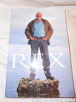 Rex: My Life