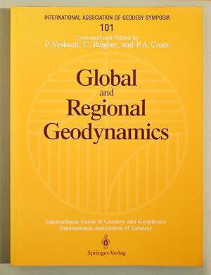 GLOBAL AND REGIONAL GEODYNAMICS. Symposium n° 101.