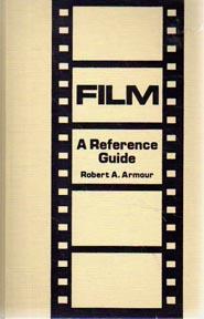 Film: A Reference Guide (American Popular Culture Series)