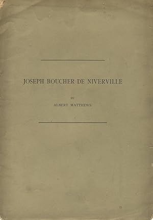 Joseph Boucher de Niverville. Reprinted from the publications of the Colonial Society of Massachu...