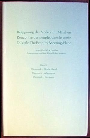 Begegnung der Völker im Märchen / Rencontre des peuples dans le conte / Folktale: The People's Me...