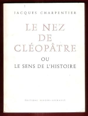Le Nez De Cléopâtre ou Le Sens de l'Histoire