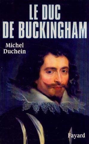 Le Duc de Buckingham.