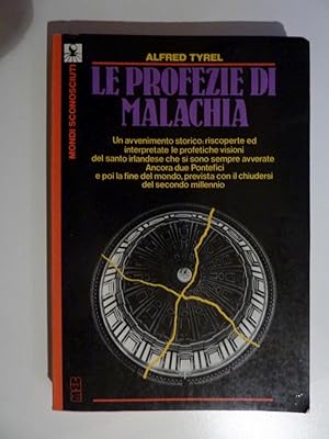 "Collana MONDI SCONOSCIUTI - LE PROFEZIE DI MALACHIA. Quarta Edizione"