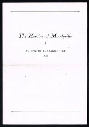 The Heroine of Moodyville"; an epic study of Burrard Inlet, 1883