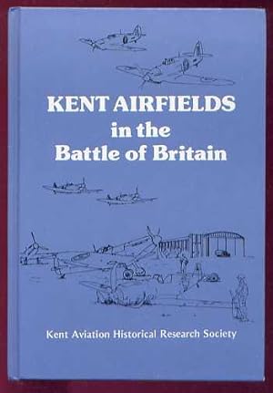 KENT AIRFIELDS in the Battle of Britain