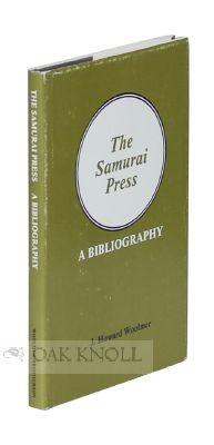 SAMURAI PRESS, 1906-1909, A BIBLIOGRAPHY.|THE