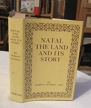 Natal The Land & Its Story