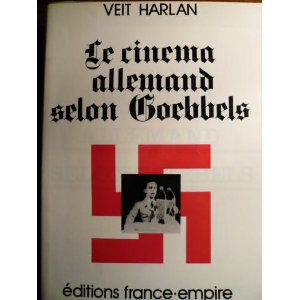 Le cinéma allemand selon Goebbels. Souvenirs