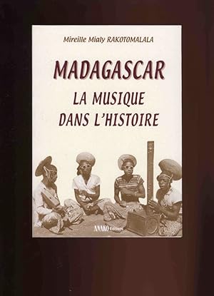 Madagascar, la musique dans lHistoire