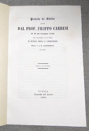 Parole di Addio dette dal prof. Filippocarresi il di 26 Giugno 1846 nel chiudere il suo corso di ...