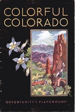 COLORFUL COLORADO (1931) The Key State of the New West