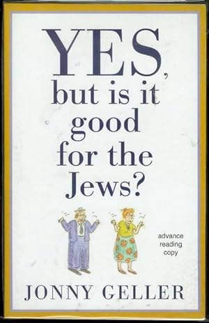 Yes, But is it Good for the Jews?