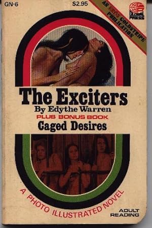 The Exciters and Caged Desires