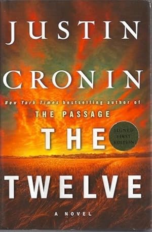 The Twelve (Book Two of The Passage Trilogy): A Novel, Signed