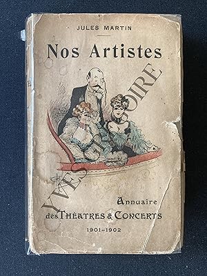 NOS ARTISTES-ANNUAIRE DES THEATRES ET CONCERTS 1901-1902