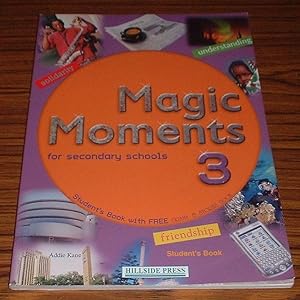 Magic Moments for Secondary Schools 3 Student's Book