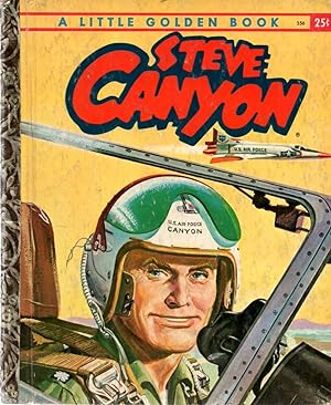 Milton Caniff's Steve Canyon a Little Golden Book