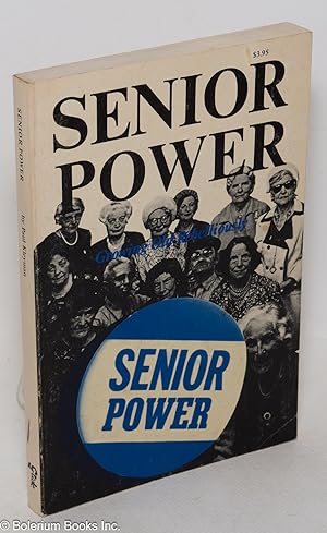 Senior power: growing old rebelliously