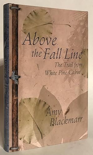 Above the Fall Line. The Trail from White Pine Cabin.