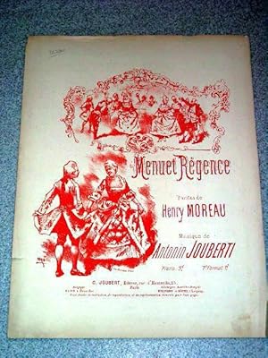 MENUET REGENCE. PAROLES DE HENRY MOREAU - MUSIQUE DE ANTONIN JOUBERTI