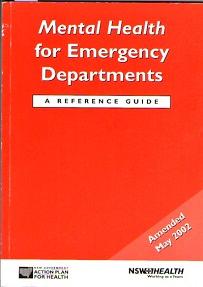 Mental Health For Emergency Departments. Reference Guide.