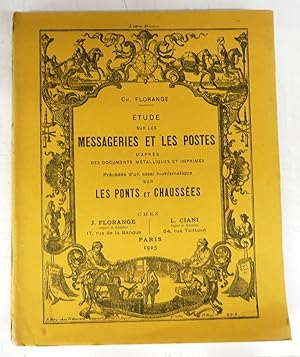 Etude sur les Messageries et les Postes D'Apres des Documents Metalliques et Imprimes sur Les Pon...