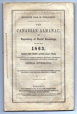 The Canadian Almanac and Repository of Useful Knowledge for the Year 1863
