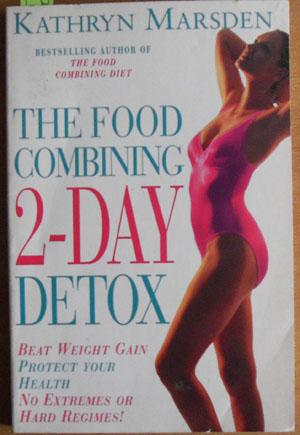 Food Combining 2-Day Detox, The