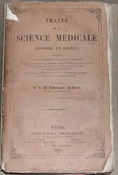 Traité de la science médicale (histoire et dogmes).