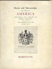 BOOKS AND MANUSCRIPTS RELATING TO AMERICA.INCLUDING THE LIBRARY OF GEORGE GRENVILLE (1712-1770) T...