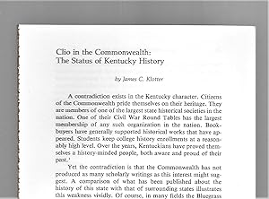 Clio In The Commonwealth: The Status Of Kentucky History