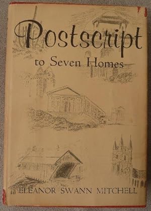 Postscript to Seven Homes: SIGNED BY AUTHOR