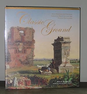 Classic Ground: Mid-Nineteenth-Century American Painting and the Italian Encounter