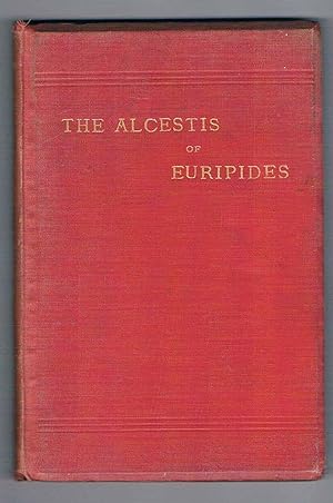 The Alcestis of Euripides.