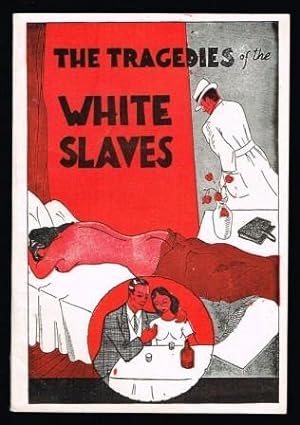 The Tragedies of the White Slaves