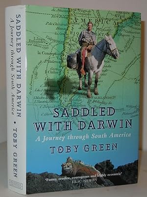 Saddled with Darwin, a Journey Through South America