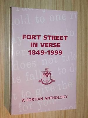 Fort Street In Verse 1849-1999: A Fortian Anthology