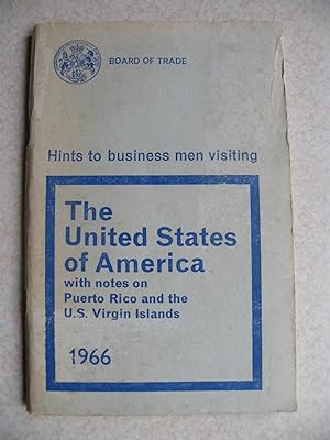 Hints To Business Men Visiting United States of America. Notes on Puerto Rico & U.S. Virgin Islands